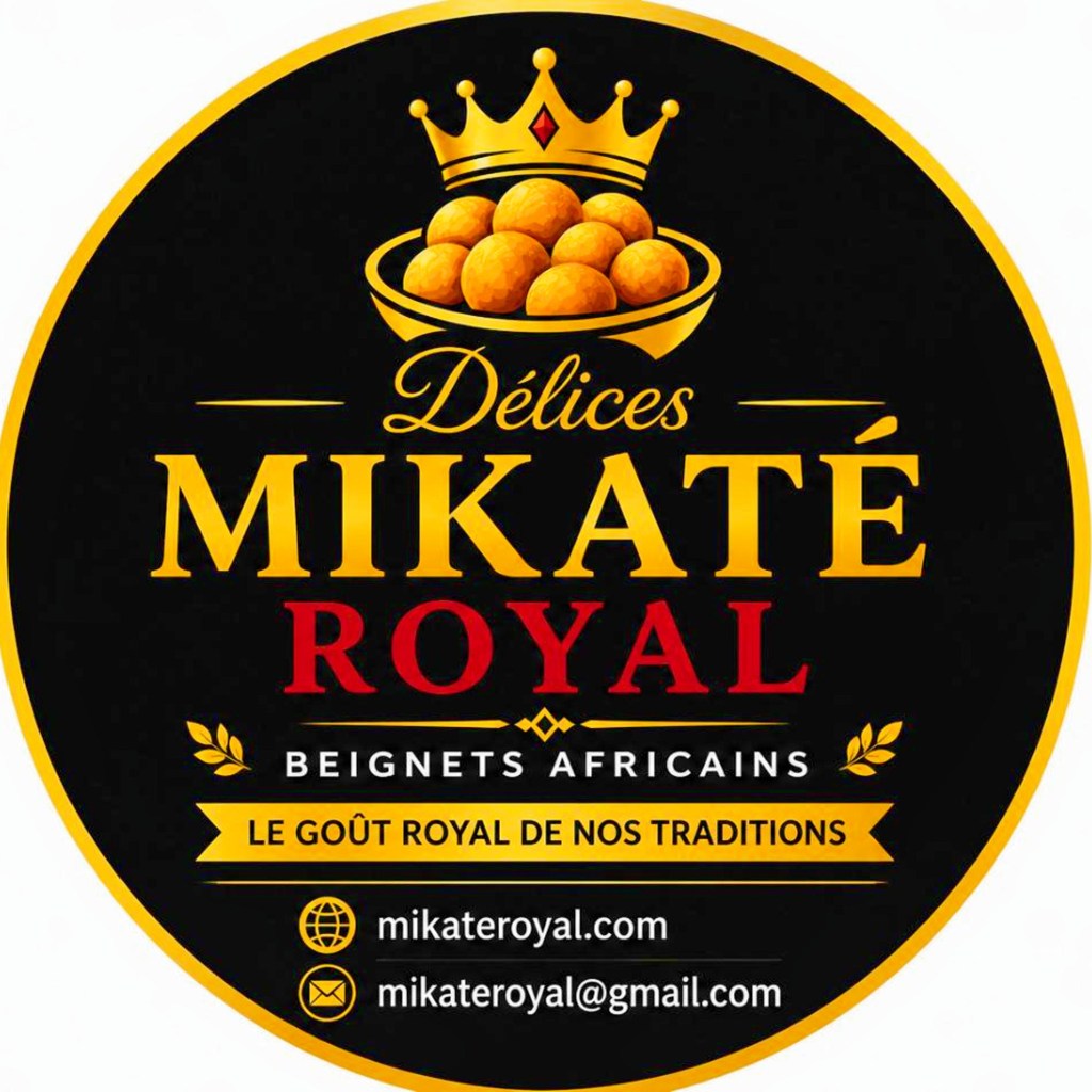 Round black logo for Mikate Royal Beignets Africains with a gold crown above a bowl of beignets, gold text reading 'Mikate Royal' and slogan, yellow border and site mikateroyal.com.